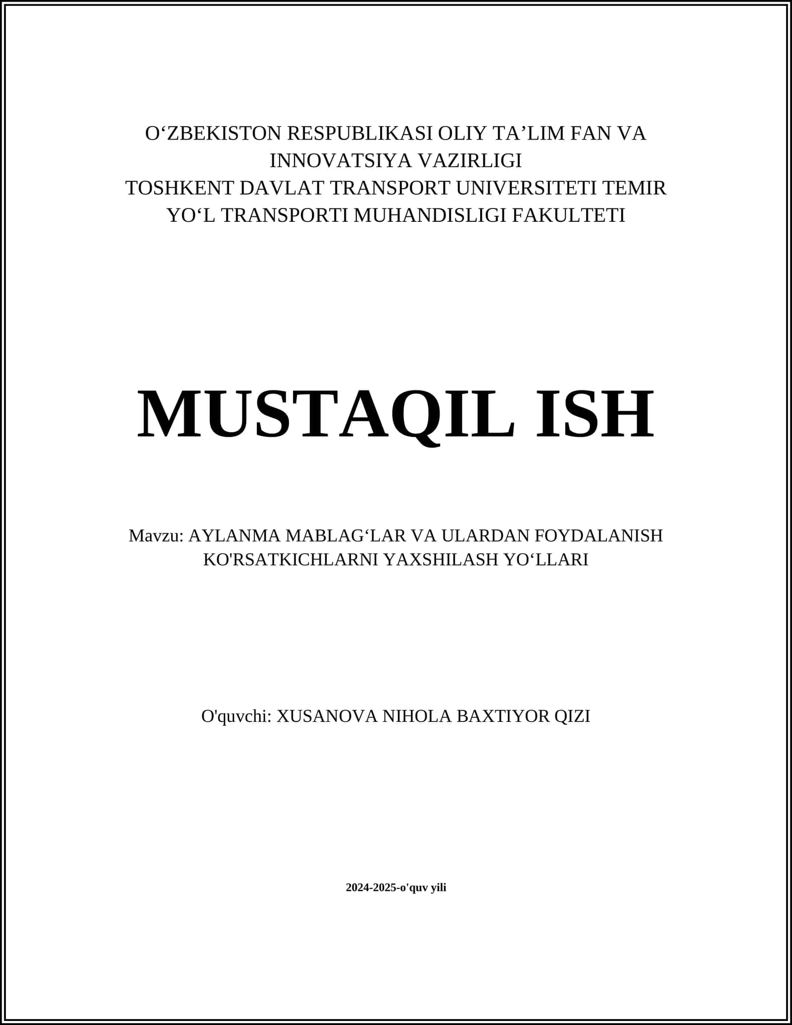MUSTAQIL ISH Mavzu: AYLANMA MABLAG‘LAR VA ULARDAN FOYDALANISH KO'RSATKICHLARNI YAXSHILASH YO‘LLARI 1