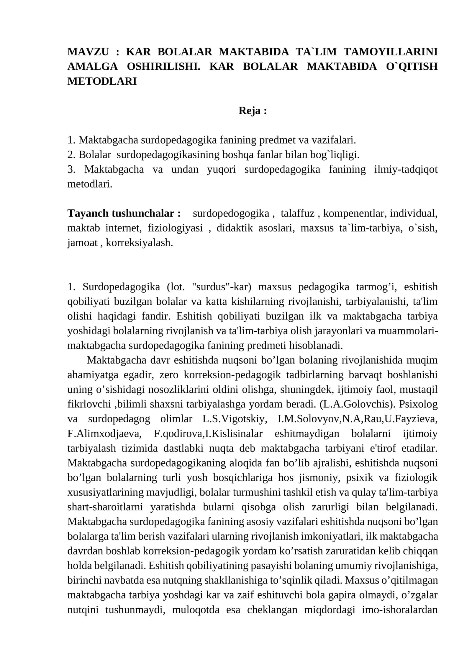 KAR BOLALAR MAKTABIDA TA`LIM TAMOYILLARINI AMALGA OSHIRILISHI. KAR BOLALAR MAKTABIDA O`QITISH METODLARI. referat 1