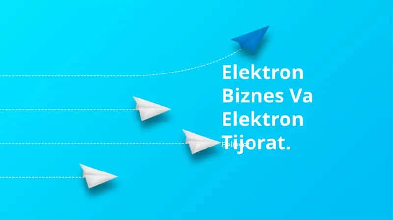 Elektron Biznes Va Elektron Tijorat 1