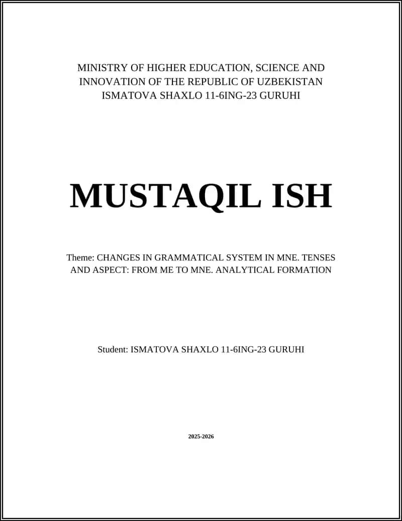 CHANGES IN GRAMMATICAL SYSTEM IN MNE. TENSES AND ASPECT: FROM ME TO MNE. ANALYTICAL FORMATION 1