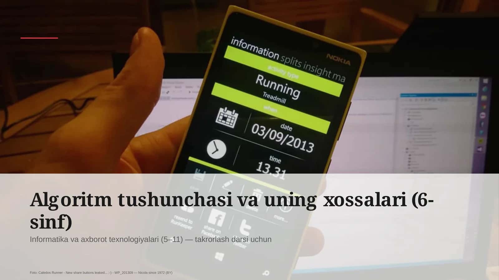 Algoritm tushunchasi va uning xossalari (6-sinf) 1