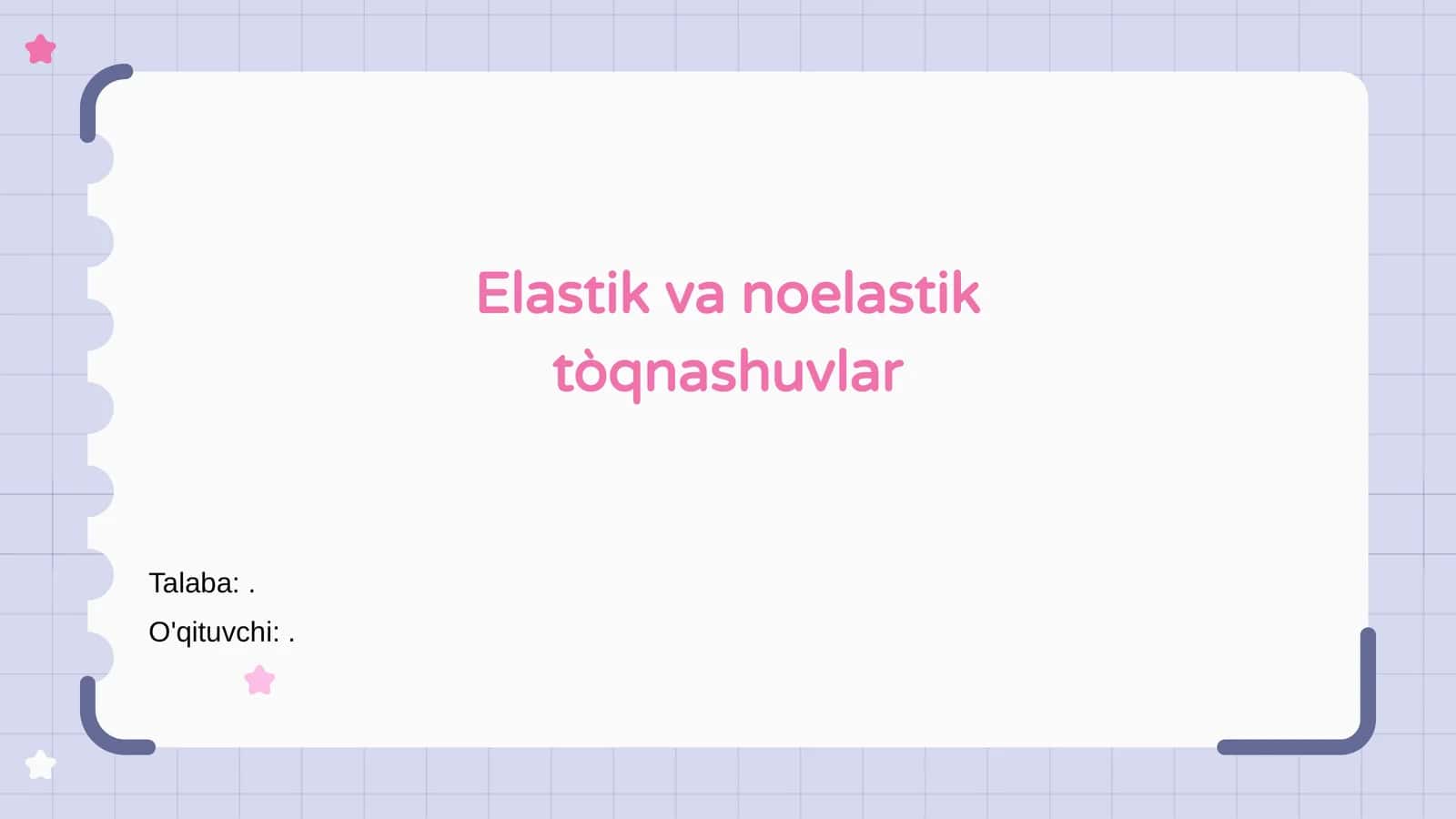 Elastik va noelastik tòqnashuvlar 1