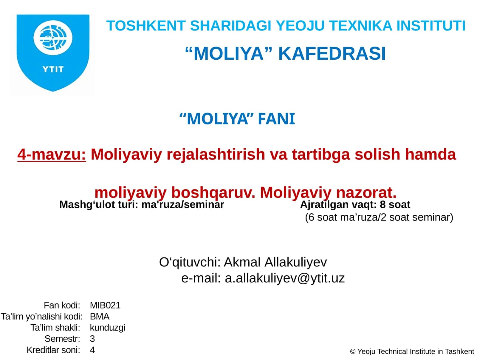 Moliyaviy rejalashtirish va tartibga solish hamda moliyaviy boshqaruv. Moliyaviy nazorat 1