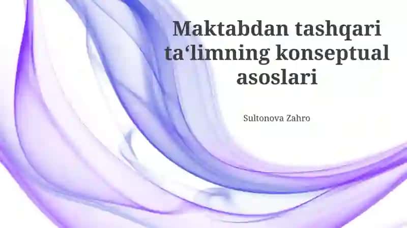 Maktabdan tashqari ta‘limning konseptual asoslari 1