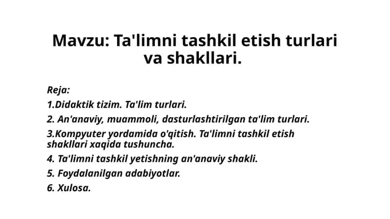 Ta'limni tashkil etish turlari va shakllari 1