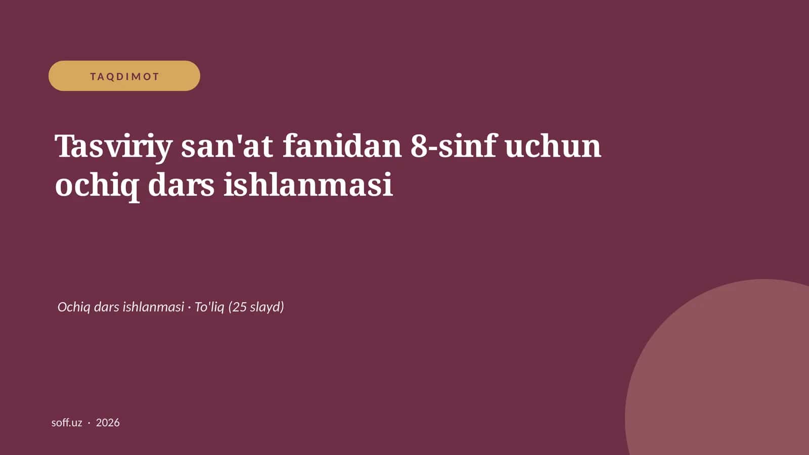 Tasviriy san'at fanidan 8-sinf uchun ochiq dars ishlanmasi 1