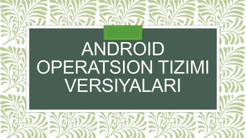 Android operatsion tizimi versiyalari 1