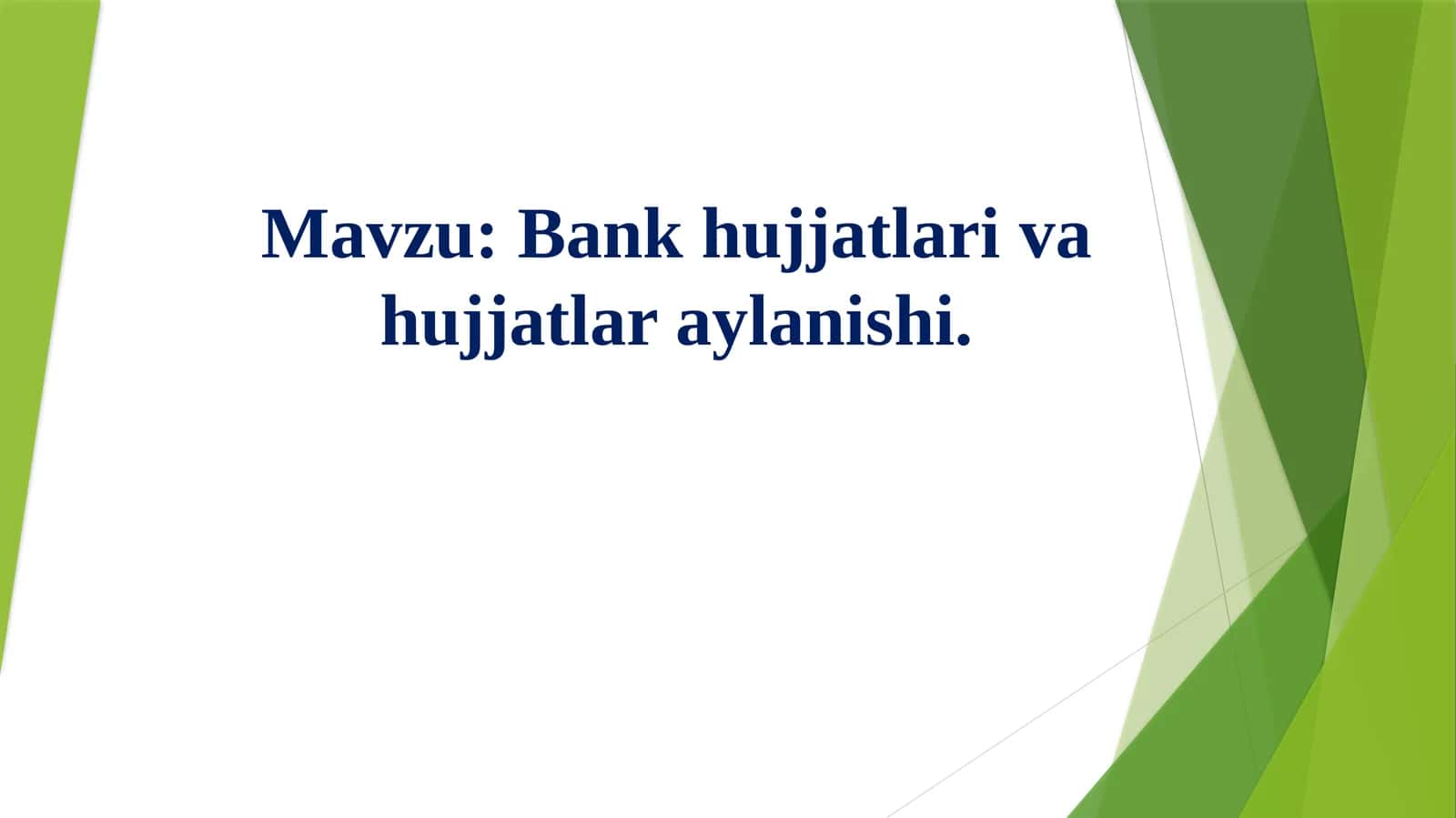 Bank hujjatlari va hujjatlar aylanishi 1