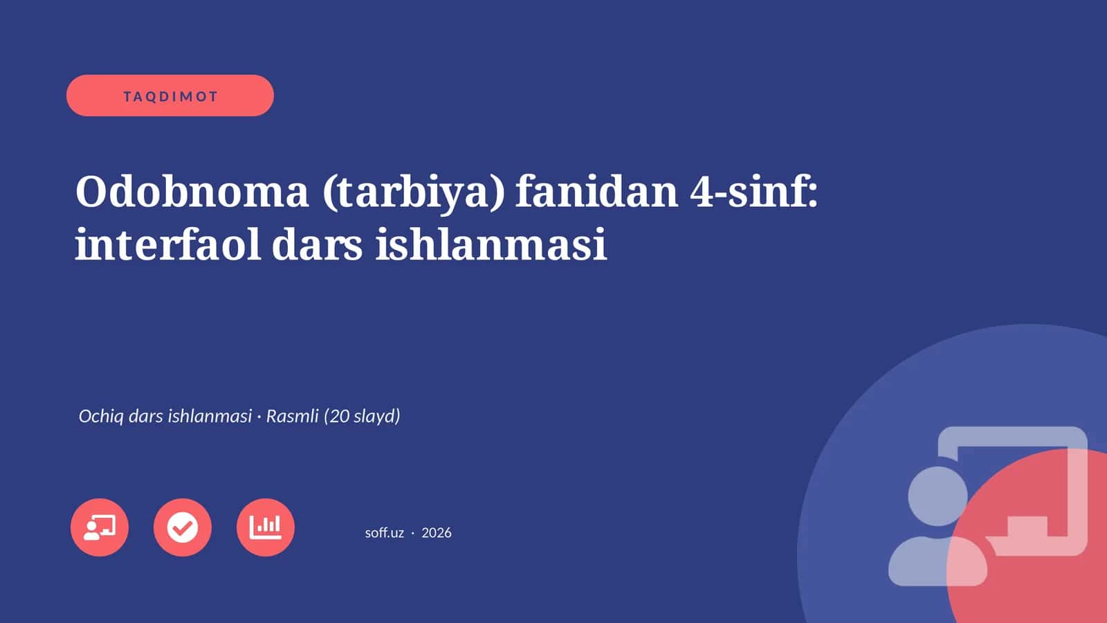 Odobnoma (tarbiya) fanidan 4-sinf: interfaol dars ishlanmasi 1