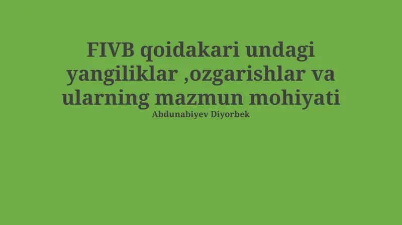 FIVB qoidakari undagi yangiliklar va o'zgarishlar 1
