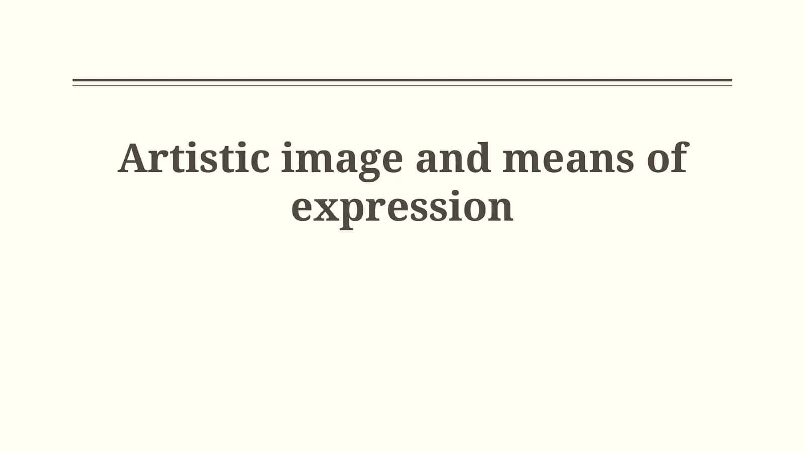 Means of Artistic Expression 1
