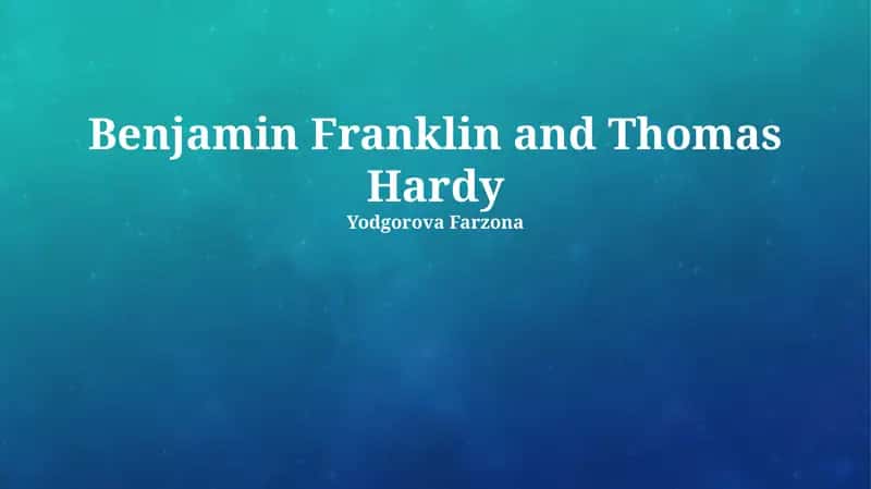 Worlds Apart, Words in Common: Franklin and Hardy 1