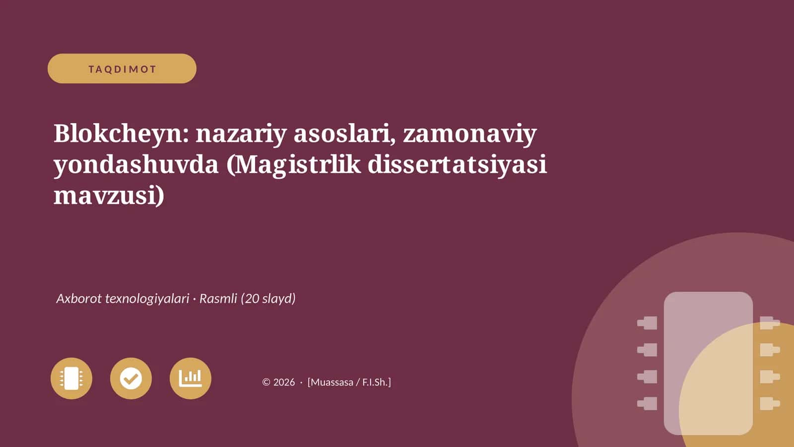 Blokcheyn: nazariy asoslari, zamonaviy yondashuvda (Magistrlik dissertatsiyasi mavzusi) 1