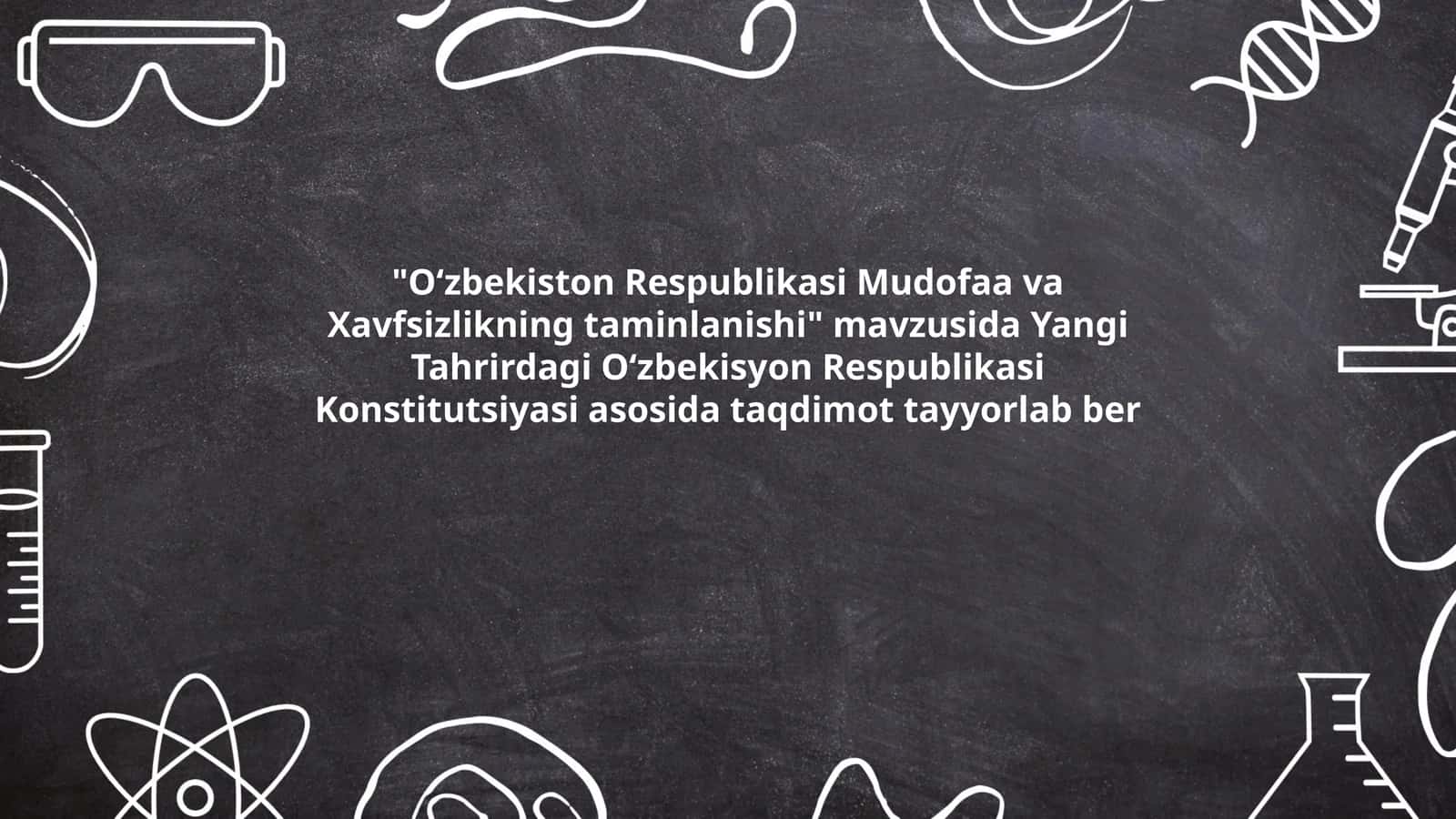 Oʻzbekiston Respublikasi Mudofaa va Xavfsizlikning taminlanishi 1