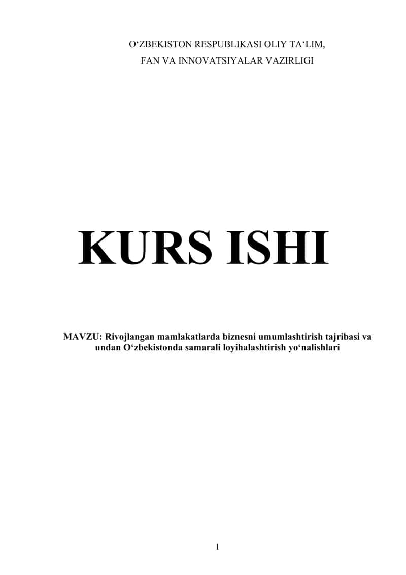 Rivojlangan mamlakatlarda biznesni umumlashtirish tajribasi va undan Oʻzbekistonda samarali loyihalashtirish yoʻnalishlari 1