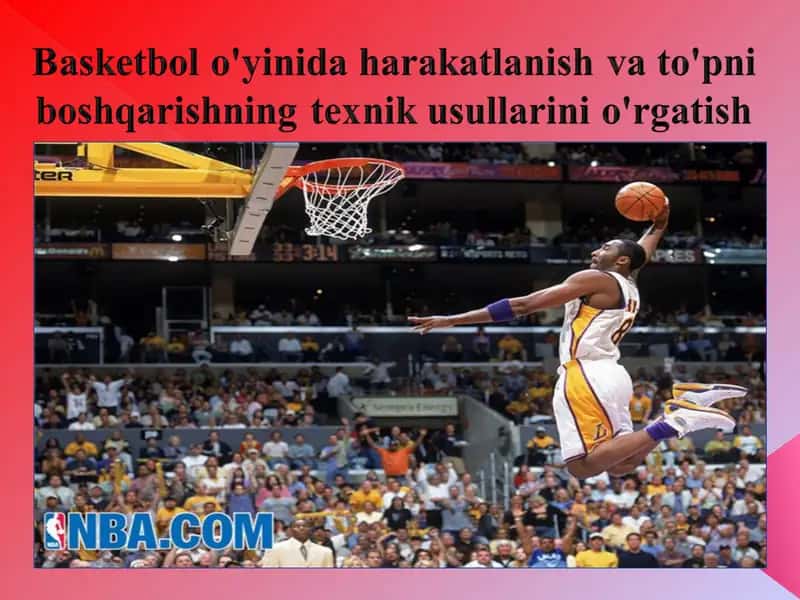 Basketbol o'yinida harakatlanish va to'pni boshqarishning texnik usullarini o'rgatish 1