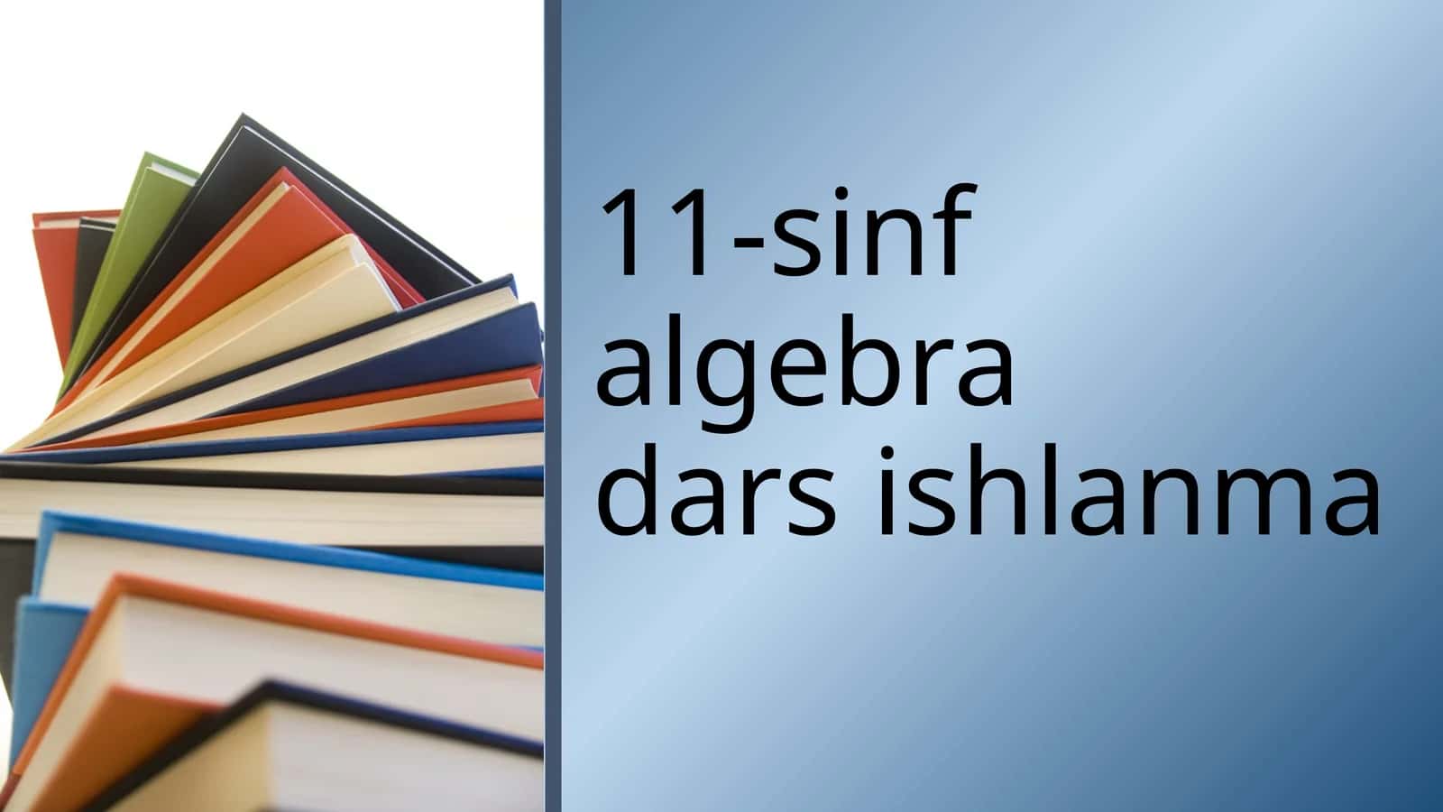 11-sinf algebradarsishlanma 1