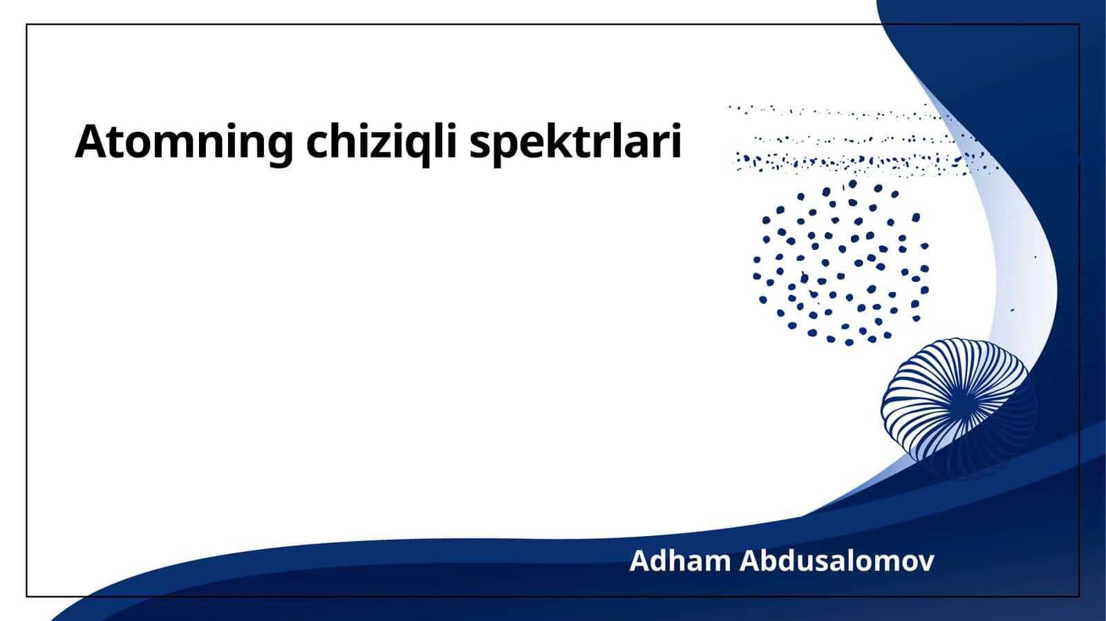 Atomning chiziqli spektrlari 1