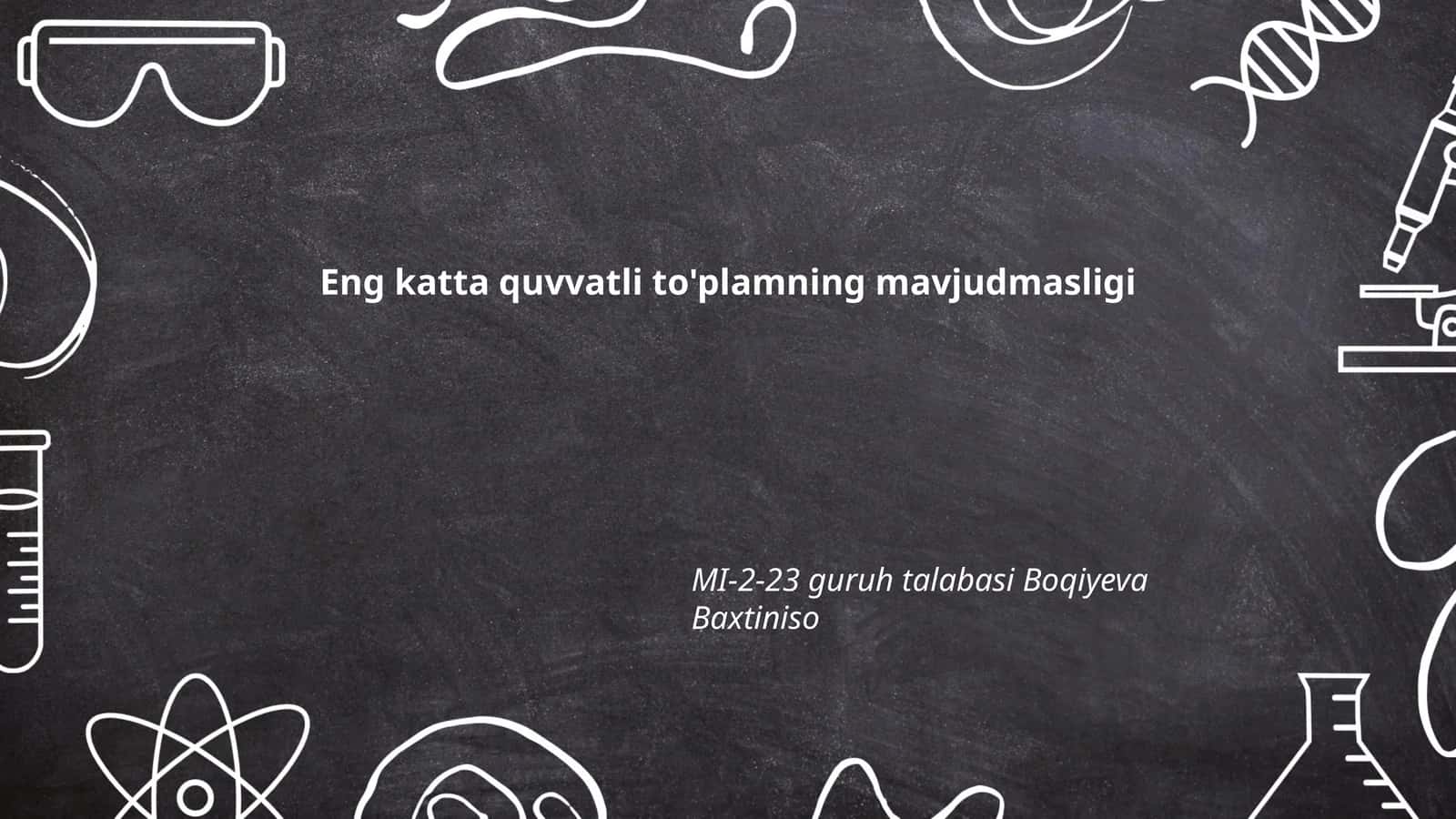 Eng katta quvvatli to'plamning mavjudmasligi 1