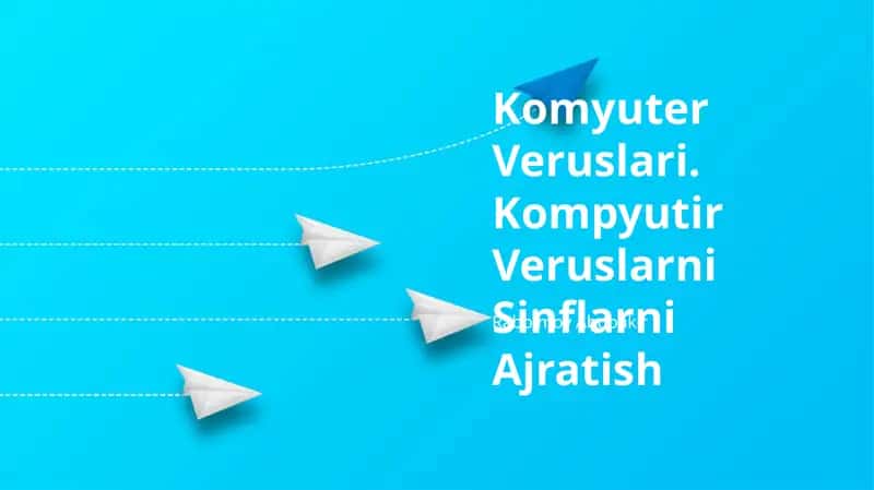 Kompyuter viruslari bilan tanishtirish 1