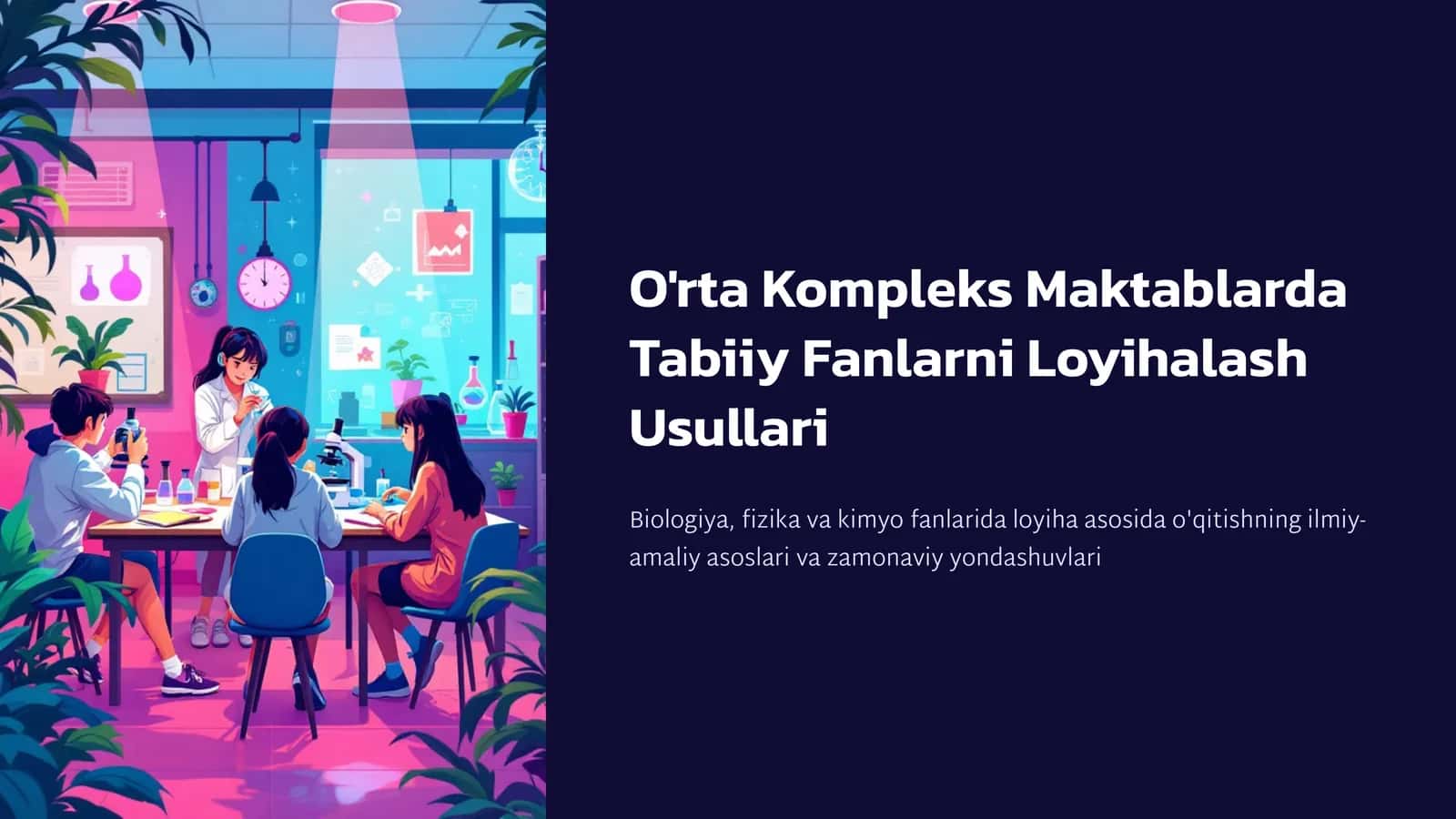 O'rta Kompleks Maktablarda Tabiiy Fanlarni Loyihalash Usullari 1