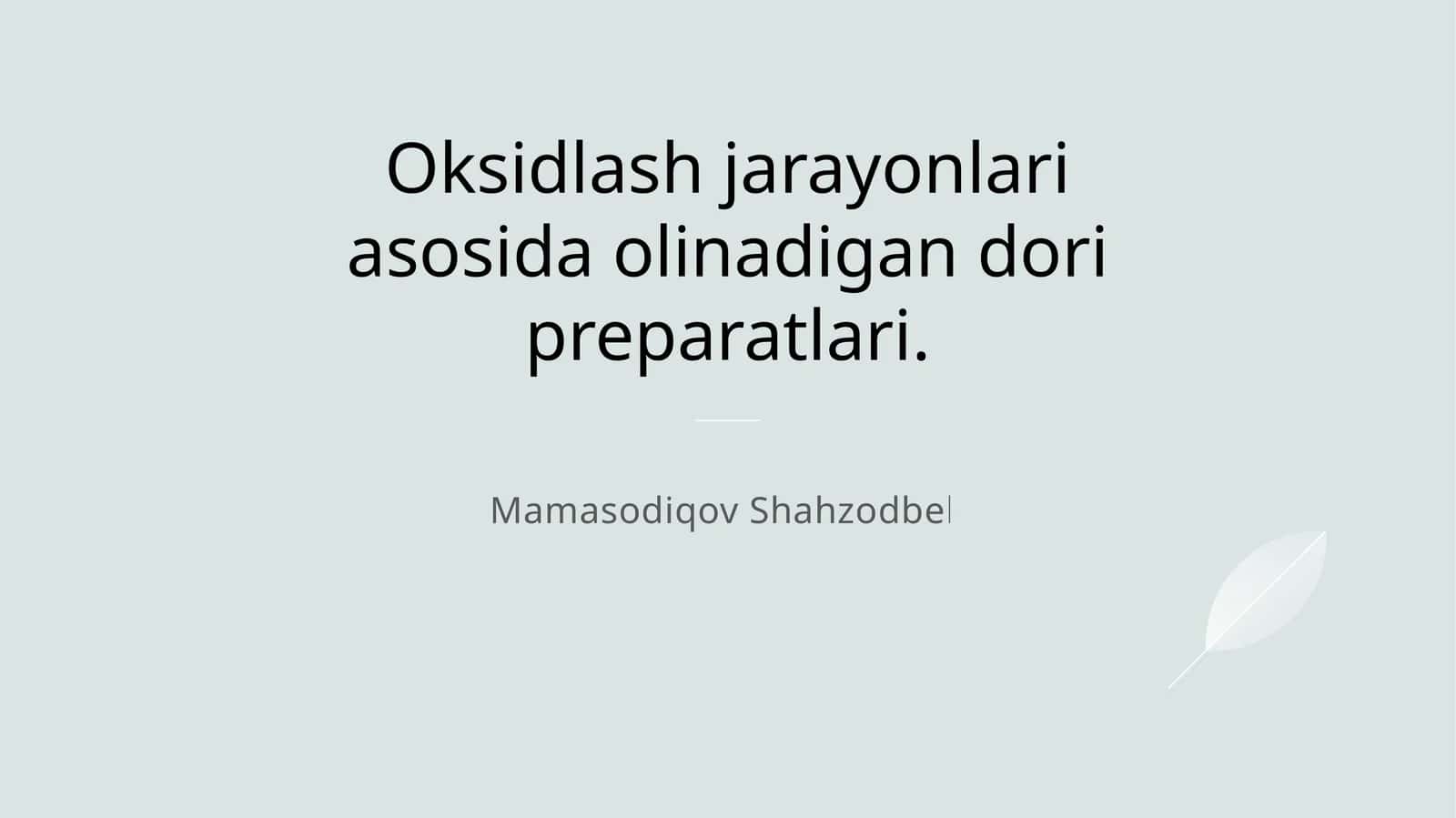 Oksidlanish jarayonlari asosida olinadigan dori preparatlari 1