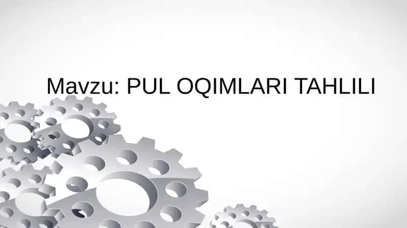Pul oqimlari tahlili(taqdimot) 1