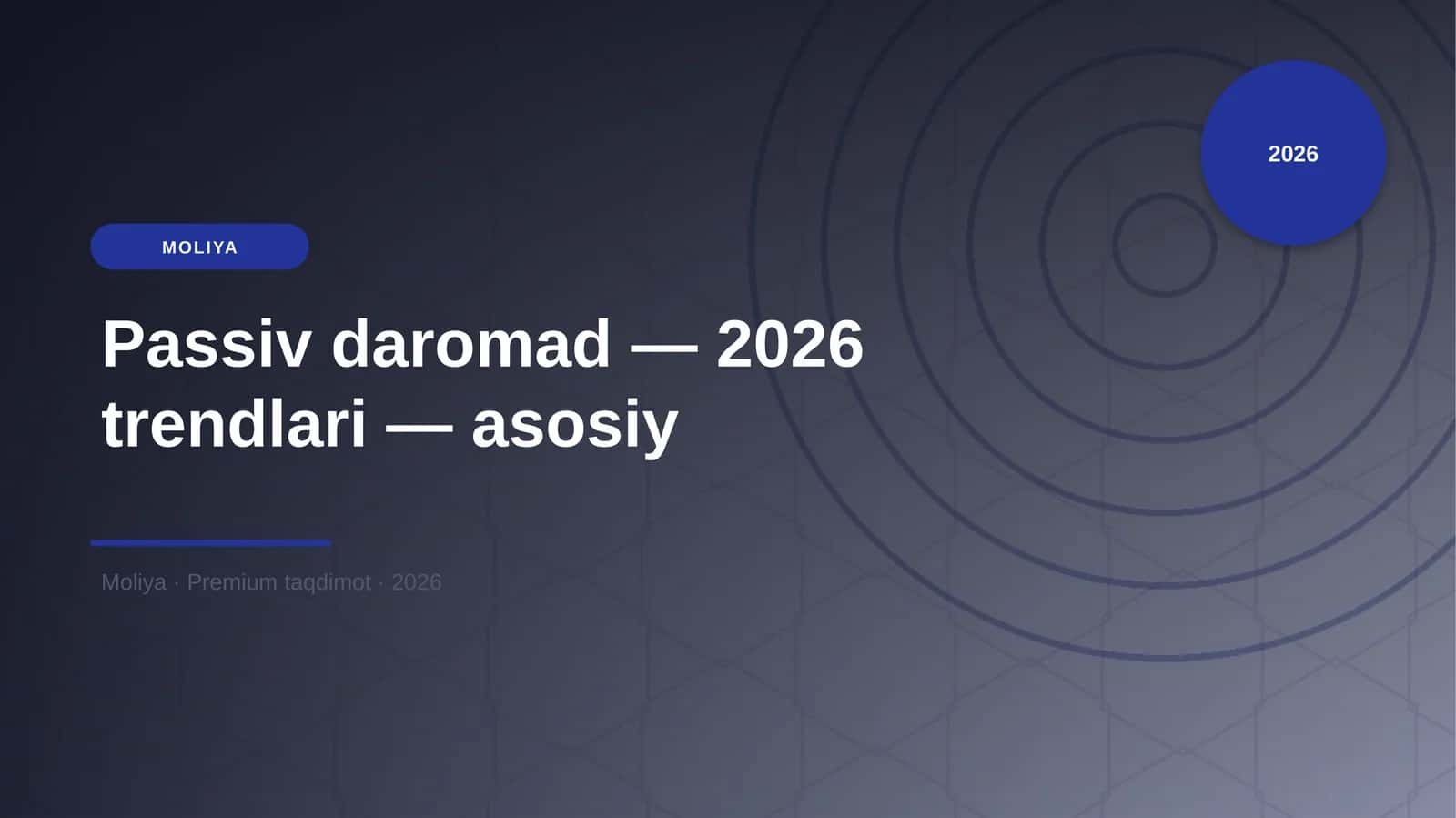 Passiv daromad — 2026 trendlari — asosiy 1