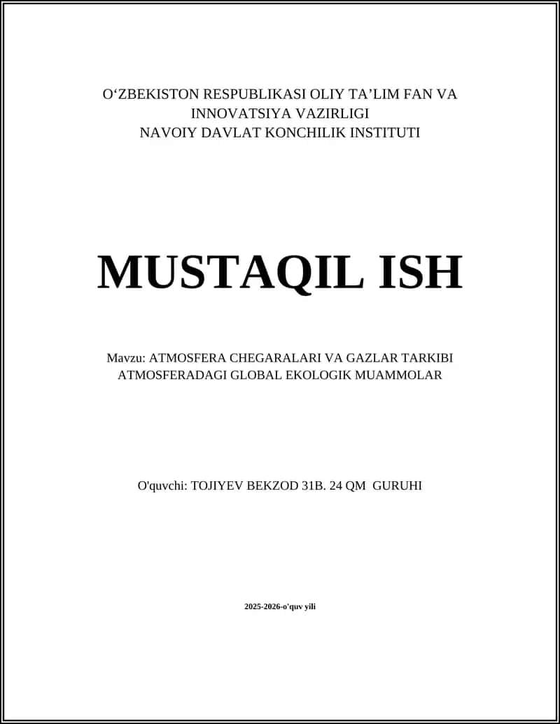 ATMOSFERA CHEGARALARI VA GAZLAR TARKIBI ATMOSFERADAGI GLOBAL EKOLOGIK MUAMMOLAR 1