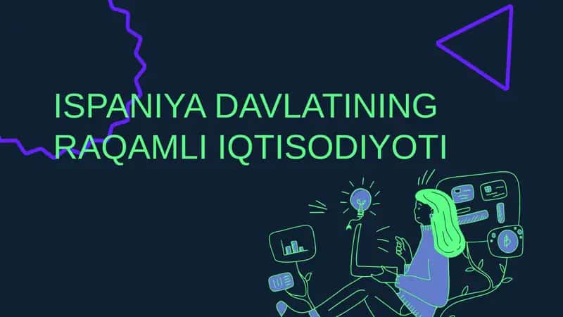 ISPANIYA DAVLATINING RAQAMLI IQTISODIYOTI 1