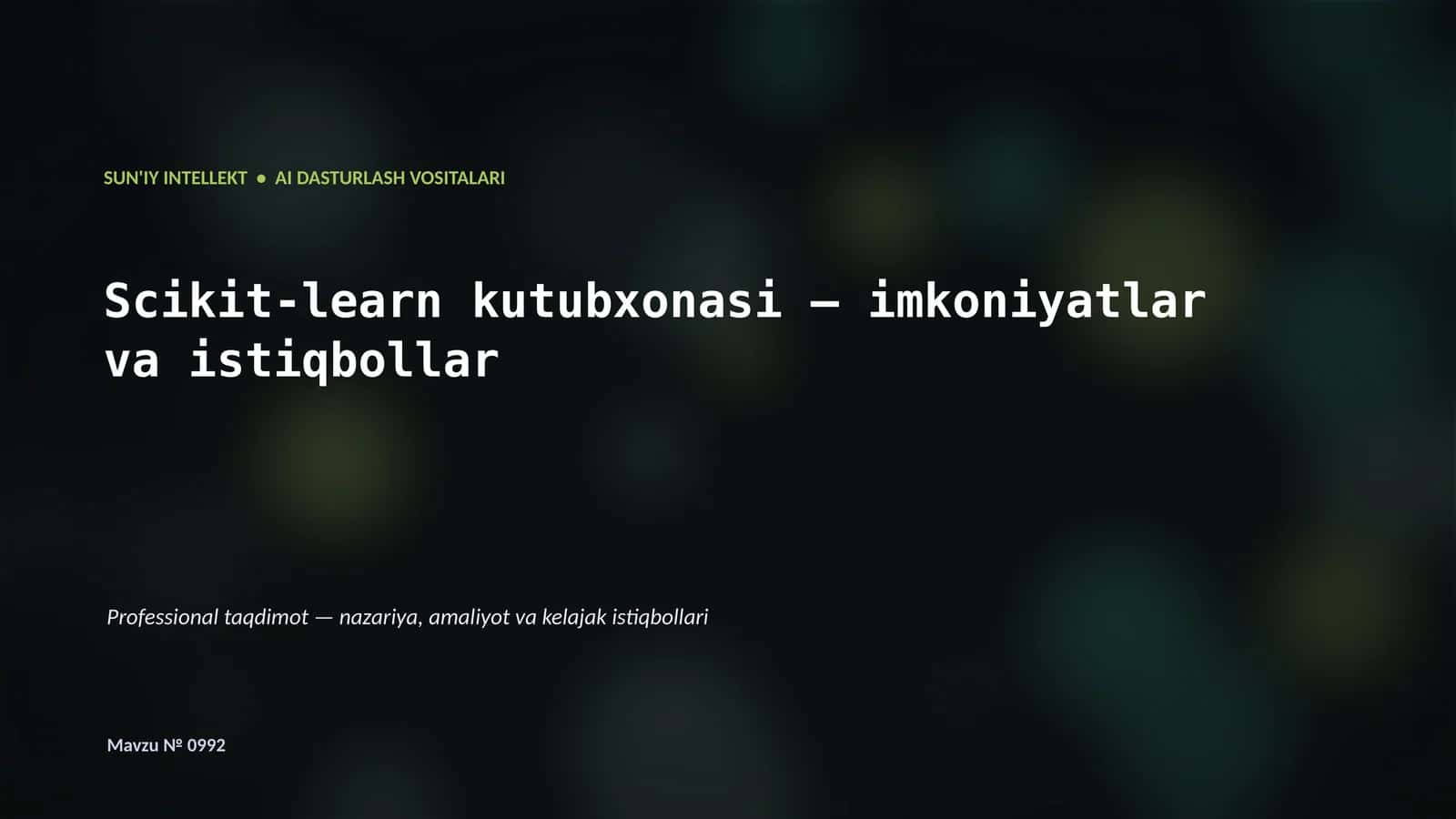 Scikit-learn kutubxonasi — imkoniyatlar va istiqbollar 1