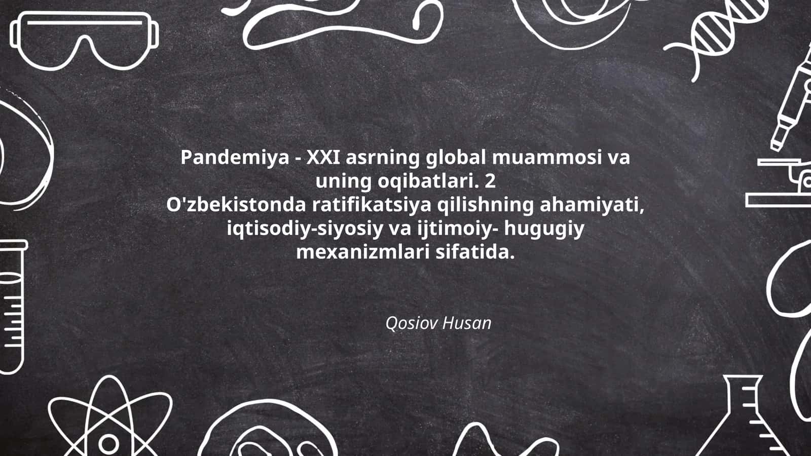 Pandemiya - XXI asrning global muammosi va uning oqibatlari 1