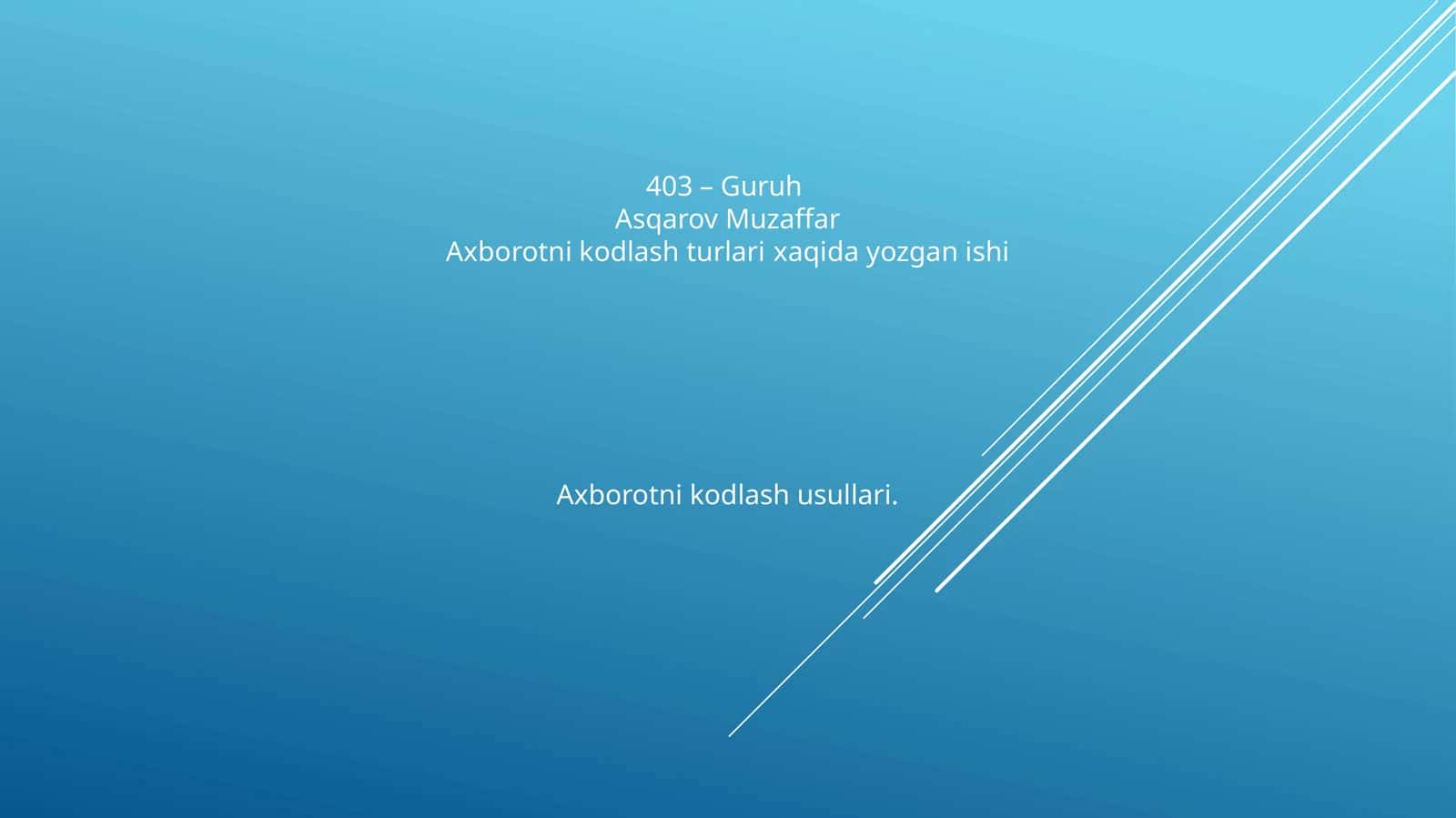 Axborotni kodlash turlari 1