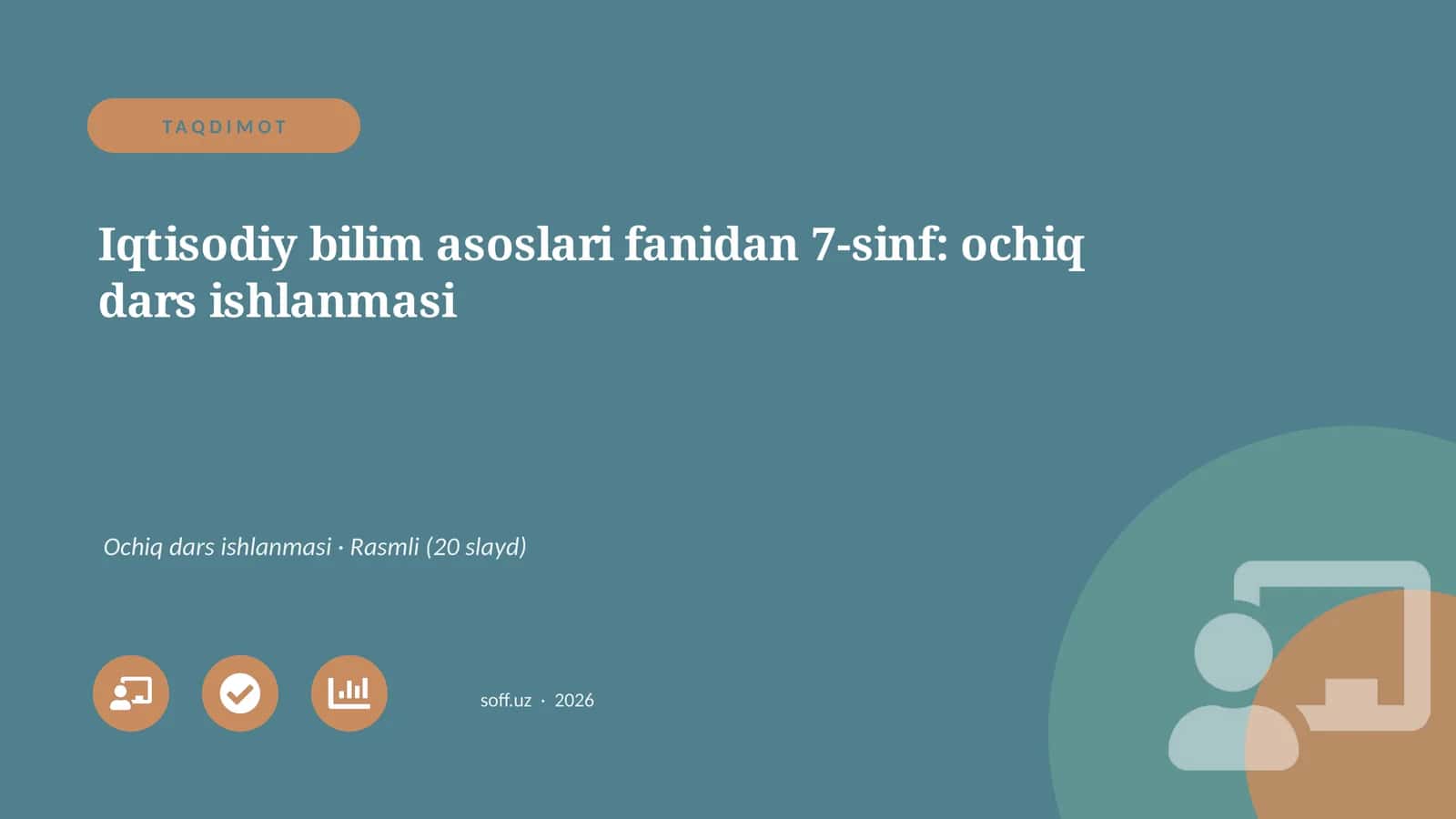 Iqtisodiy bilim asoslari fanidan 7-sinf: ochiq dars ishlanmasi 1