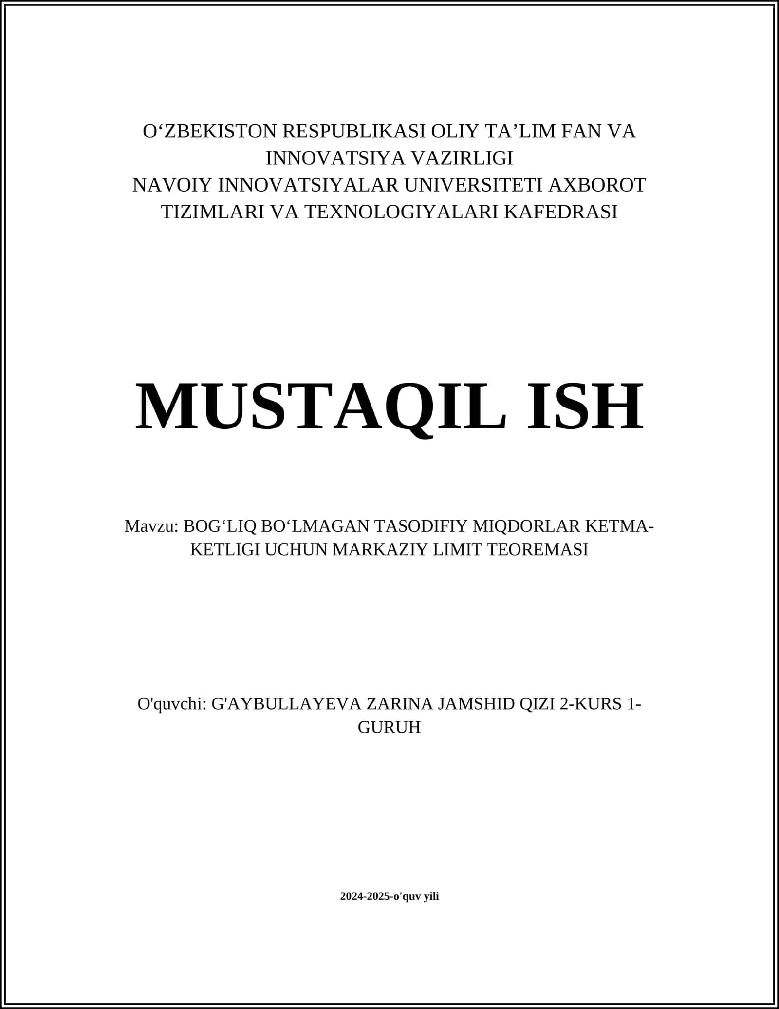 BOGʻLIQ BOʻLMAGAN TASODIFIY MIQDORLAR KETMA- KETLIGI UCHUN MARKAZIY LIMIT TEOREMASI 1