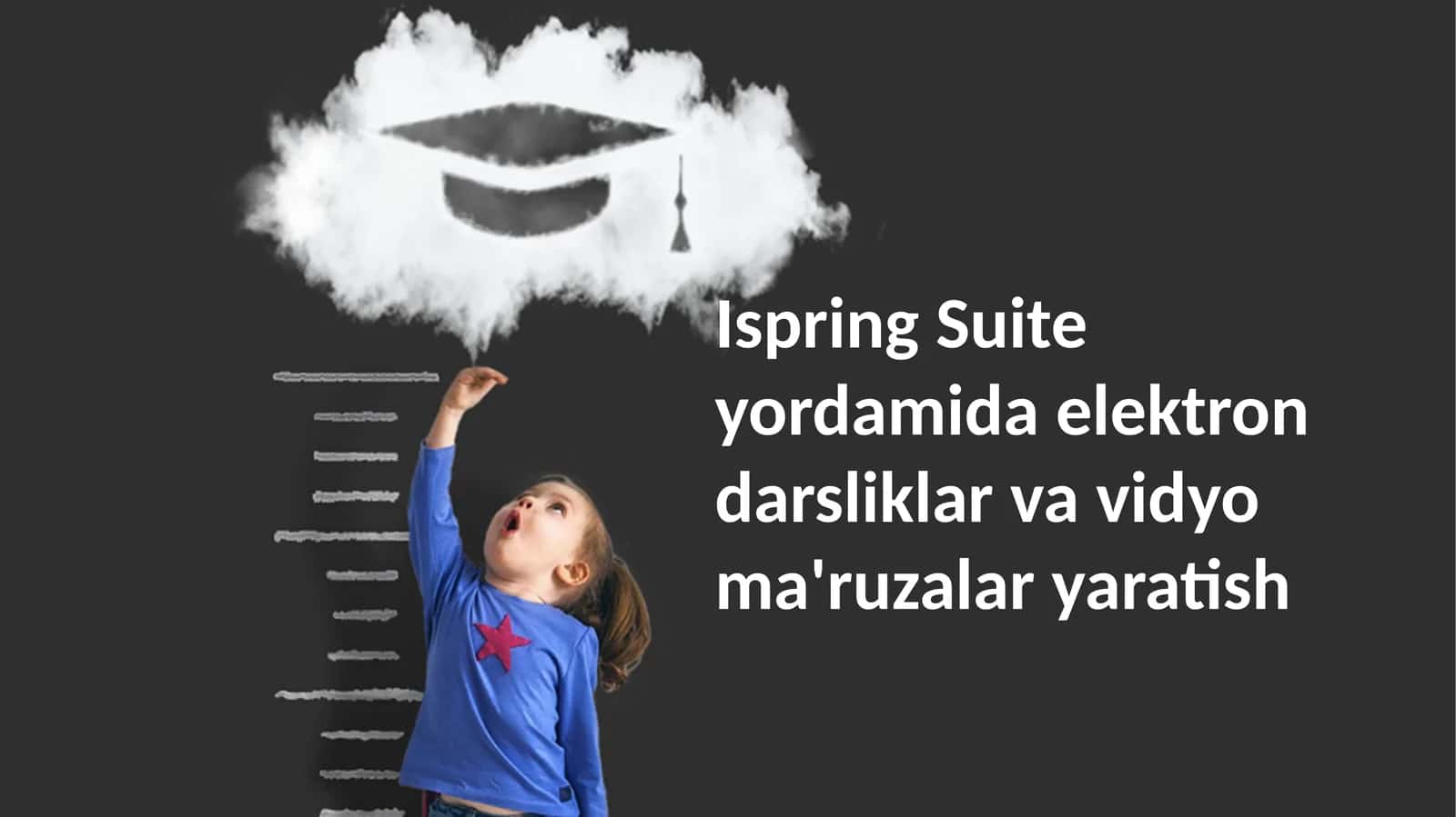 Ispring Suite yordamida elektron darsliklar va vidyo ma'ruzalar yaratish 1