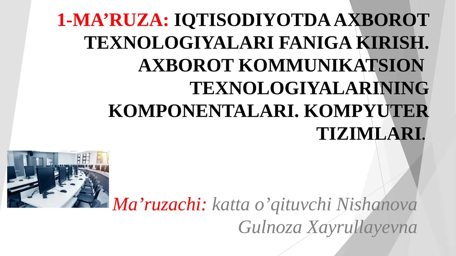 MA’RUZA:IQTISODIYOTDA AXBOROT TEXNOLOGIYALARI FANIGA KIRISH 1