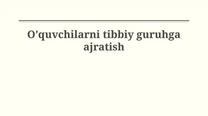 Talabalarni tibbiy guruhlarga ajratish 1