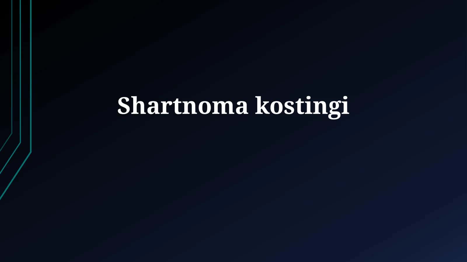 Shartnomakostingi 1