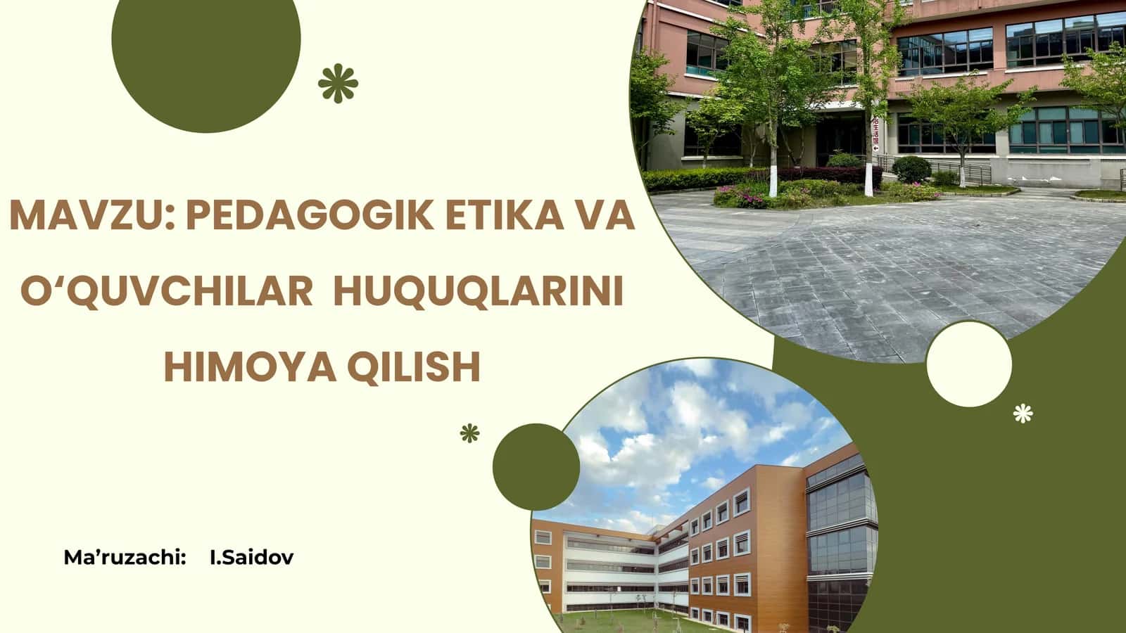 PEDAGOGIK ETIKA VA O‘QUVCHILAR  HUQUQLARINI HIMOYA QILISH 1
