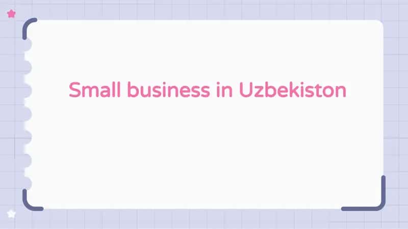 Small business in Uzbekiston 1
