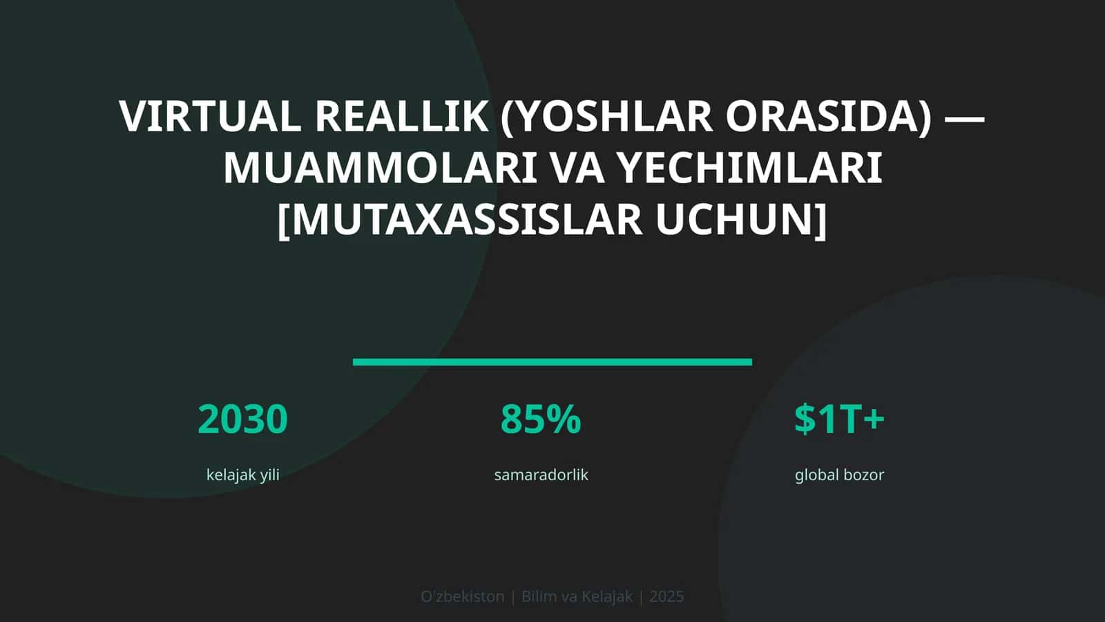 Virtual reallik (Yoshlar orasida) - muammolari va yechimlari [mutaxassislar uchun] 1