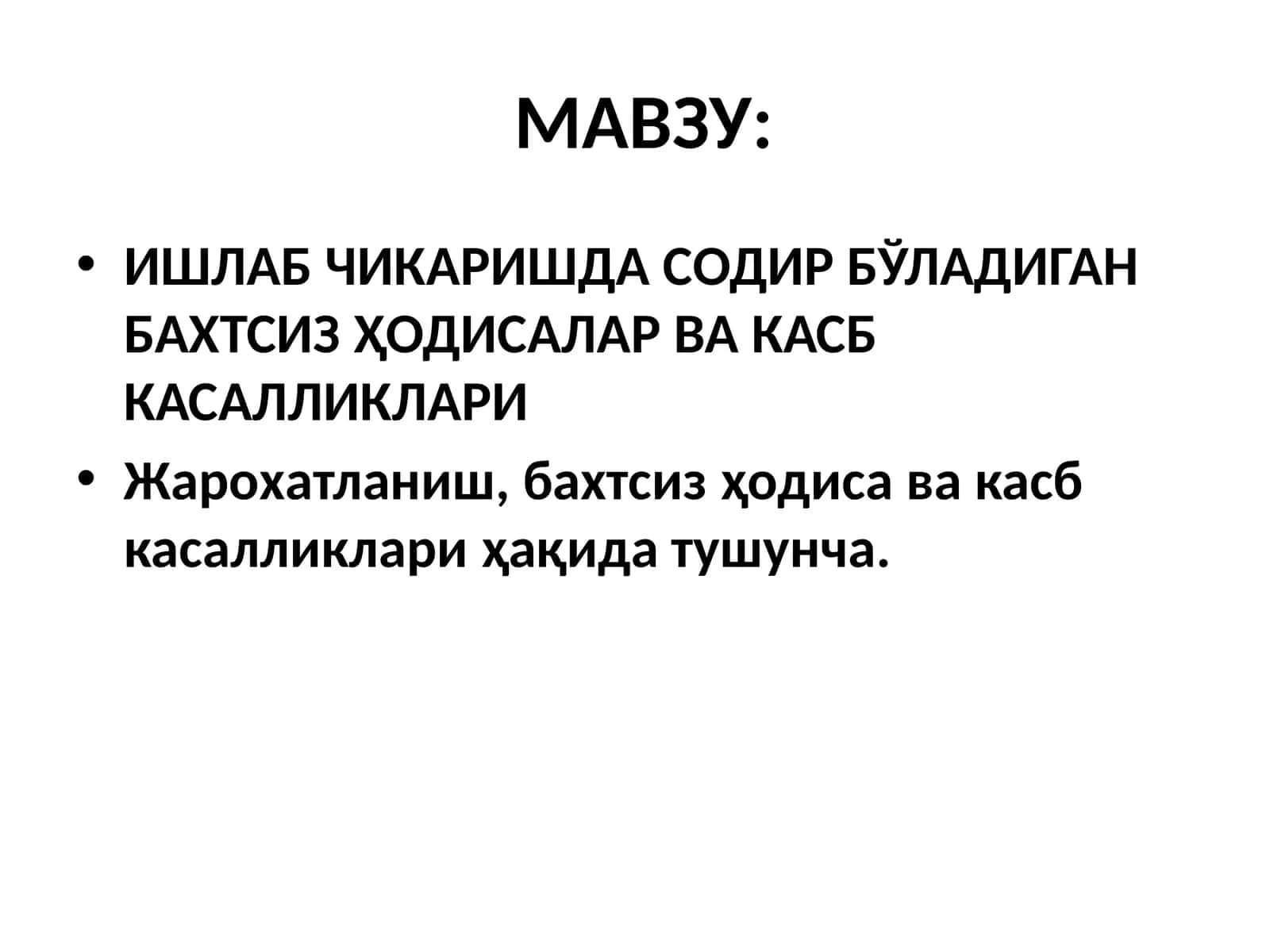 ИШЛАБ ЧИКАРИШДА СОДИР БЎЛАДИГАН БАХТСИЗ ҲОДИСАЛАР ВА КАСБ КАСАЛЛИКЛАРИ 1
