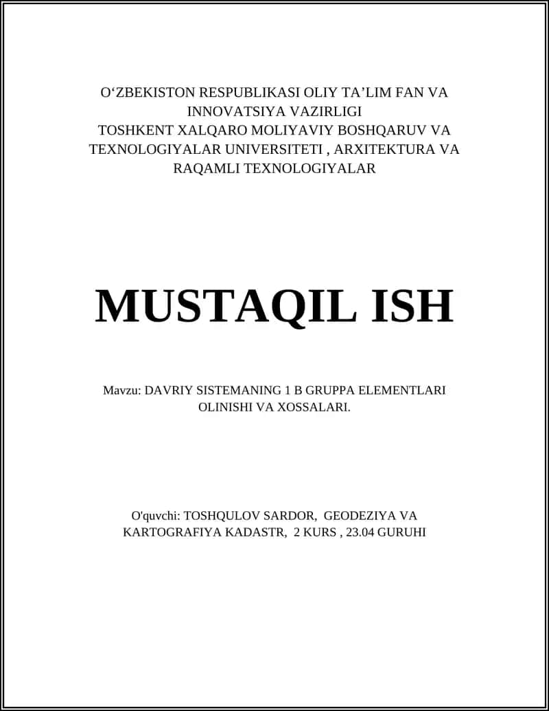 DAVRIY SISTEMANING 1 B GRUPPA ELEMENTLARI OLINISHI VA XOSSALARI. 1