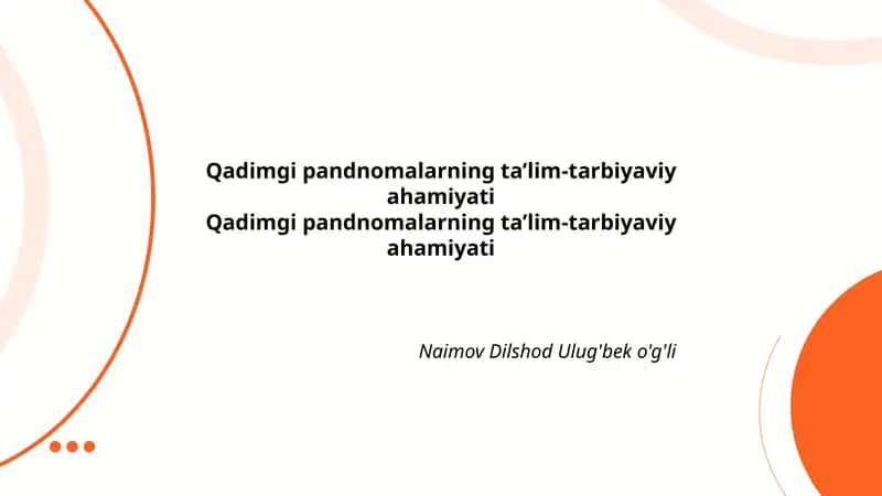 Qadimgi pandnomalarning ta’lim-tarbiyaviy ahamiyati 1