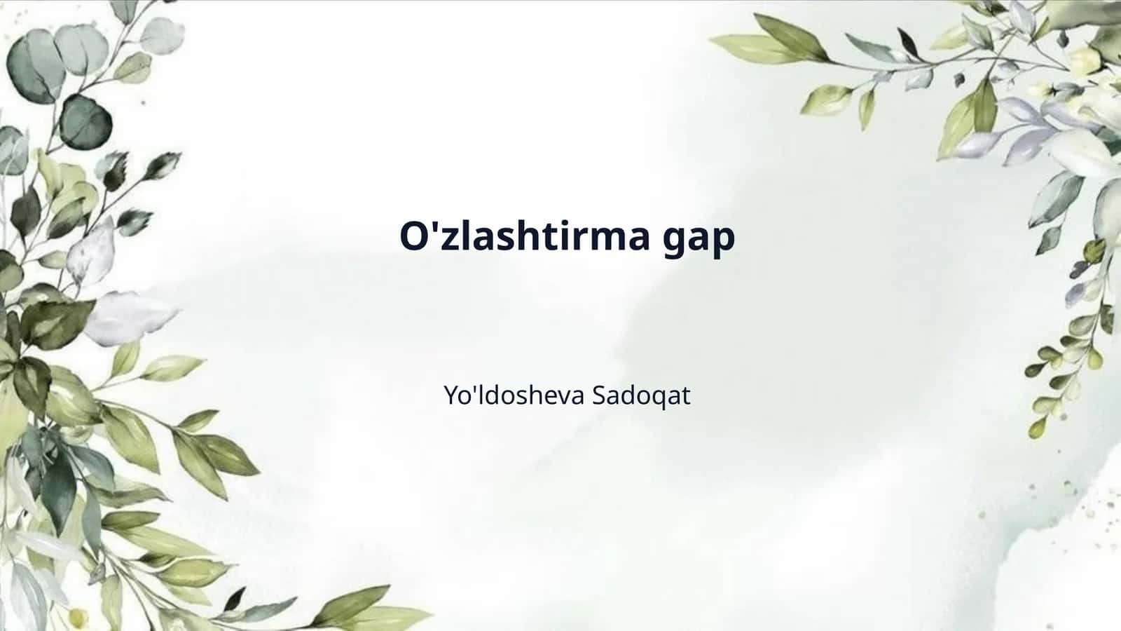 O'zlashtirma gap 1