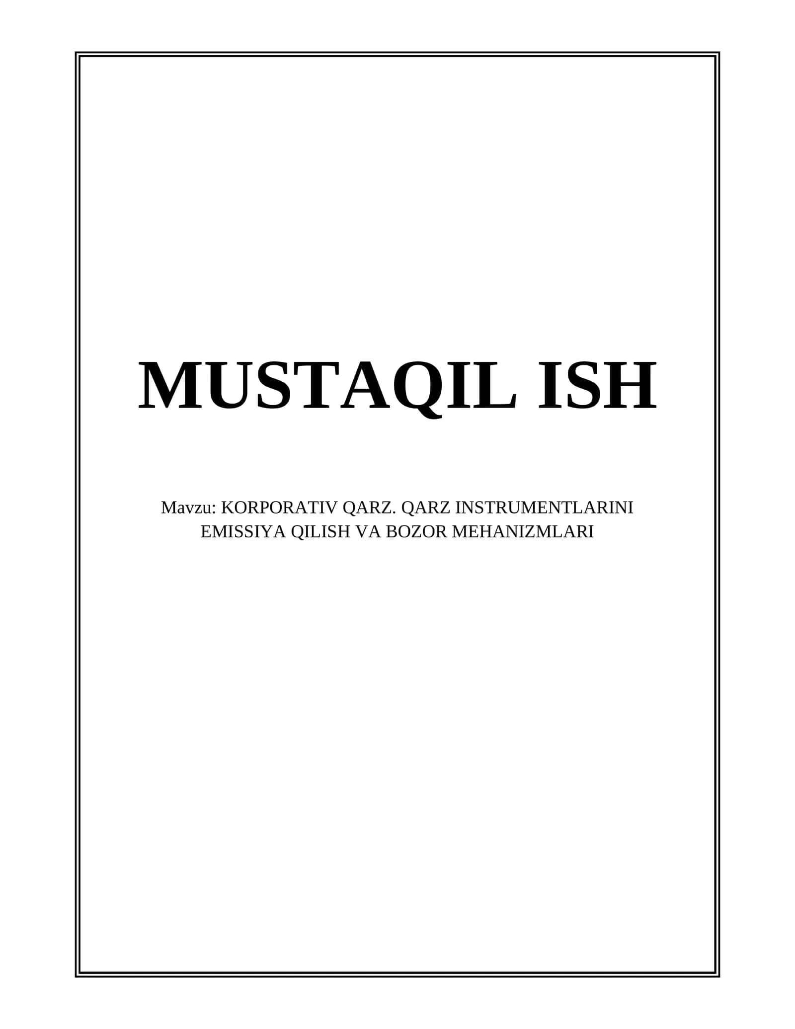 KORPORATIV QARZ. QARZ INSTRUMENTLARINI EMISSIYA QILISH VA BOZOR MEHANIZMLARI 1