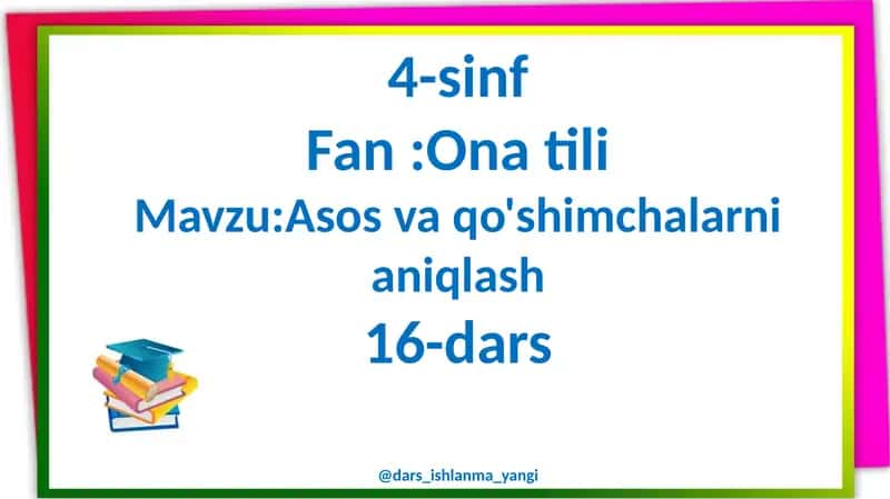 Asos va qo'shimchalarni aniqlash 1
