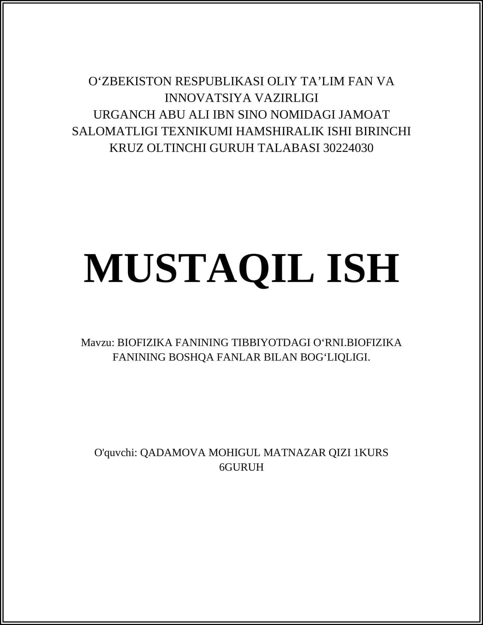 BIOFIZIKA FANINING TIBBIYOTDAGI OʻRNI.BIOFIZIKA FANINING BOSHQA FANLAR BILAN BOGʻLIQLIGI 1