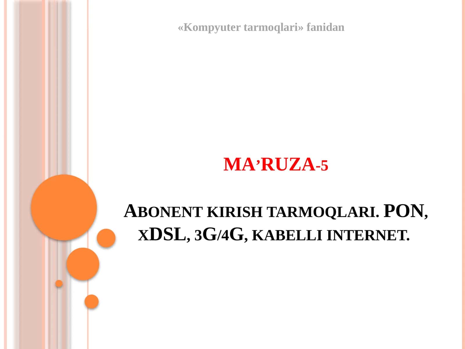 Abonent kirish tarmoqlari 1